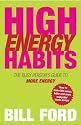 High Energy Habits: The Busy Person's Guide to More Energy