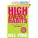 High Energy Habits: The Busy Person's Guide to More Energy