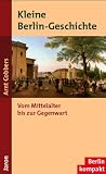 Produkt-Bild: Kleine Berlin-Geschichte: Vom Mittelalter bis zur Gegenwart