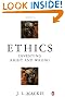 Ethics: Inventing Right and Wrong