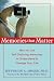 Image of Memories That Matter: How to Use Self-Defining Memories to Understand and Change Your Life