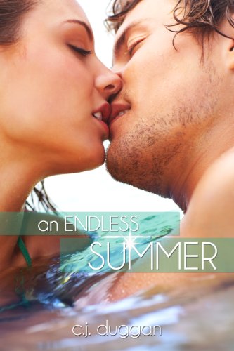 An Endless Summer (Summer Series) by C.J Duggan An Endless Summer (Summer Series) by C.J Duggan