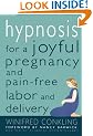 Hypnosis for a Joyful Pregnancy and Pain-Free Labor and Delivery