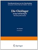 ISBN 9783642893537 product image for Die Gleitlager (Längs- und Querlager): Berechnung und Konstruktion (Einzelkonstr | upcitemdb.com
