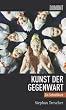 Schnellkurs Kunst der Gegenwart