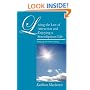 Living the Law of Attraction and Enjoying a Serendipitous Life: Plugging Into Source Energy