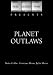 Search : Planet Outlaws (1953)