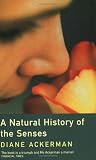 A Natural History of the Senses