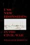 Uss New Ironsides in the Civil War: William H. Roberts