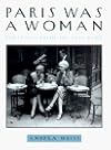 Paris Was a Woman: Portraits from the Left Bank