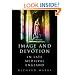 Image and Devotion in Late Medieval England