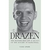 drazen the remarkable life and legacy of the mozart of basketball