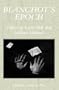 Blanchot's Epoch (Paragraph Special Issues)