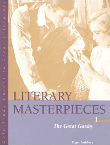 Literary Masterpieces, Volume One: The Great Gatsby (Gale Study Guides to Great Literature)