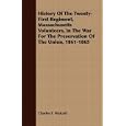 History Of The Twenty-First Regiment, Massachusetts Volunteers, In The War For The Preservation Of The Union, 1861-1865 by Charles F. Walcott