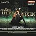 Janácek: The Cunning Little Vixen
