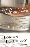 Walk on Water: A Memoir