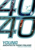 40/40 Young Architects from Finland