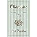 Chocolate: A Bittersweet Saga of Dark and Light