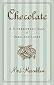 Chocolate: A Bittersweet Saga of Dark and Light