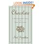 Chocolate: A Bittersweet Saga of Dark and Light