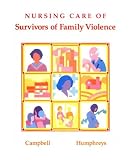 Nursing Care of Survivors of Family Violence