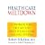 Health Care Meltdown: Confronting the Myths and Fixing Our Failing System