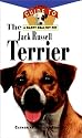 The Jack Russell Terrier (Owner's Guide to a Happy, Healthy Pet)