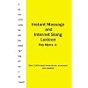 Instant Message and Internet Slang Lexicon