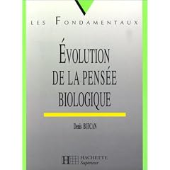Evolution de la pens�e biologique