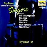 Ray Brown: Some Of My Best Friends Are ... Singers