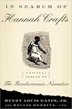 In Search of Hannah Crafts: Critical Essays in the Bondwoman`s Narrative