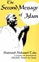 Second Message of Islam: Mahmoud Mohamed Taha (Contemporary Issues in the Middle East)