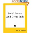 Small Means And Great Ends