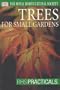 Trees for Small Gardens (Rhs Practicals)