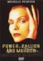 Power, Passion and Murder
