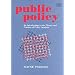 Public Policy: An Introduction to the Theory and Practice of Policy Analysis