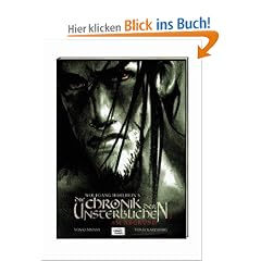 Hohlbeins Chronik der Unsterblichen Bd.1.  Am Abgrund