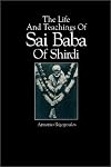 The Life and Teachings of Sai Baba of Shirdi (S U N Y Series in Religious Studies)