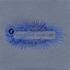 Song Of The Silent Land