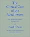 Clinical Care of the Aged Person: An Interdisciplinary Perspective