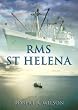 RMS St. Helena and the Atlantic Islands