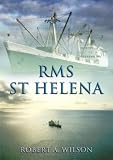 RMS St. Helena and the Atlantic Islands