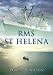 RMS St. Helena and the Atlantic Islands