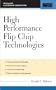 High Performance Flip Chip Process Technologies
