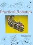 Practical Robotics: Principles and Applications