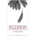 Secession: How Vermont and All the Other States Can Save Themselves from the Empire