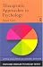 Therapeutic Approaches in Psychology (Routledge Modular Psychology)