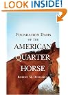 FOUNDATION DAMS OF THE AMERICAN QUARTER HORSE