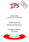 Verbal Reasoning - Method and Technique: A Guide for Parents and Pupils (Eleven Plus Secondary School)